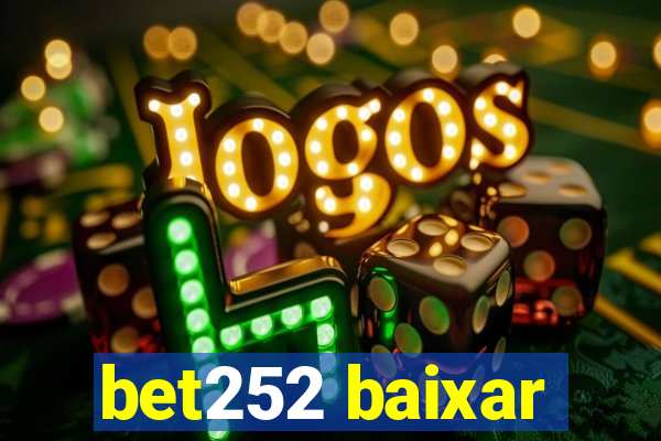 bet252 baixar